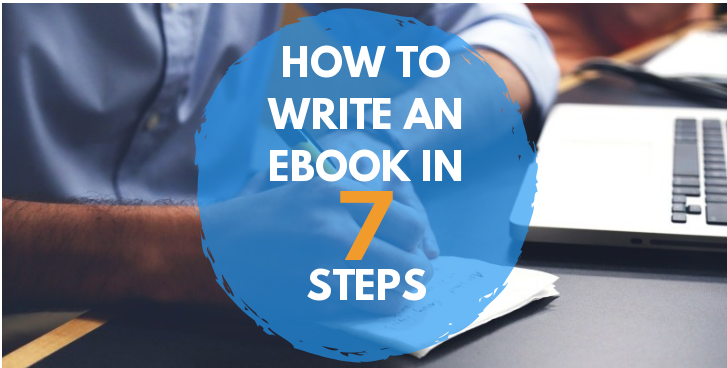 How To Write an eBook in 7 Steps